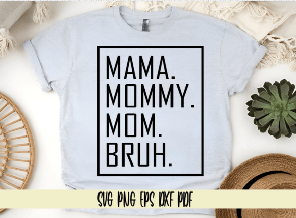 Mama Bruh Frame: Fun Graphics for Crafts