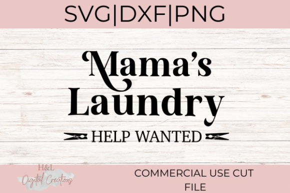 Mamas Laundry Svg: Fresh Graphics for Crafts