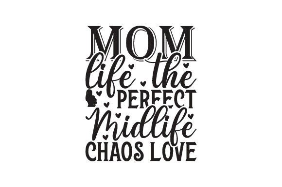 Mom Life Chaos: Graphics for Crafts & Brands
