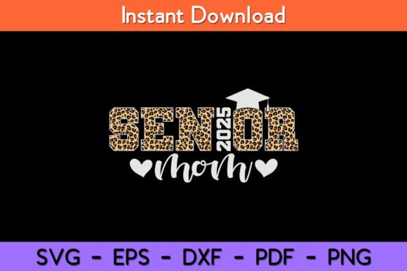 Mom Senior 2025 Graphics for Crafts and Branding