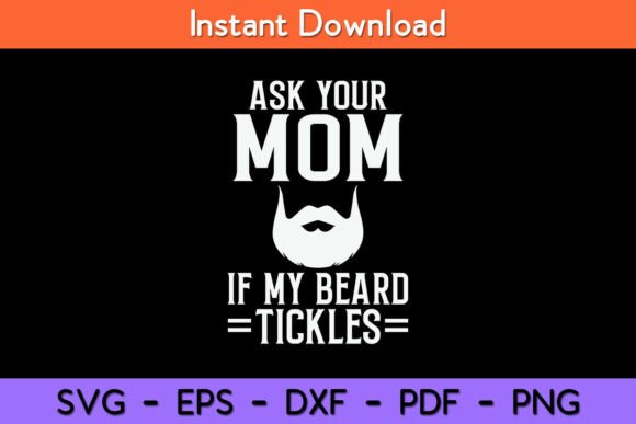 Review: Ask Your Mom if My Beard Tickles Viking Design