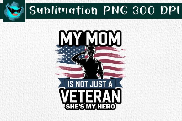 Review: My Mom is Not Just a Veteran SVG for Embroidery