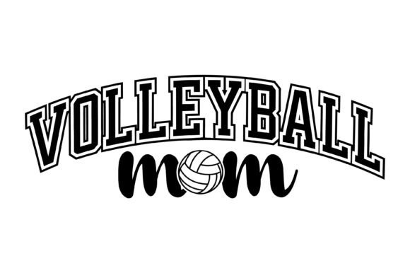 Volleyball Mom Sports Typography: Graphics for Crafts